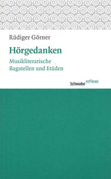 Gorner, Horgedanken: Musikliterarische (Schwabe)