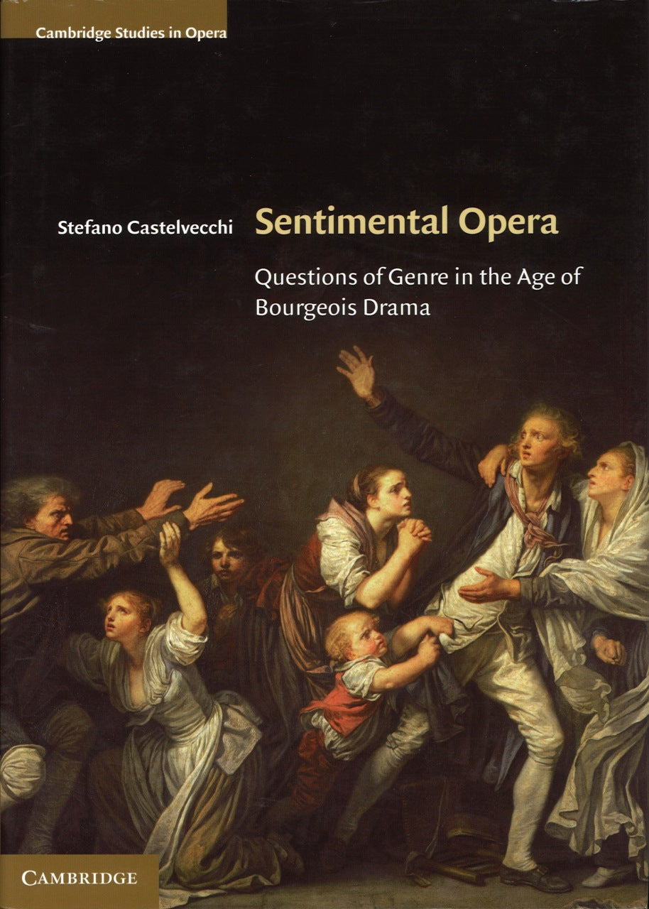 Castelvecchi, Sentimental Opera (Cambridge University Press)