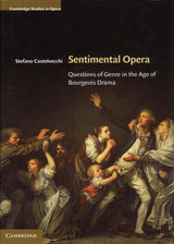 Castelvecchi, Sentimental Opera (Cambridge University Press)