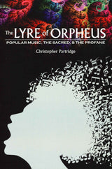 Partridge,C., Lyre of Orpheus (paper) (Oxford University Press)