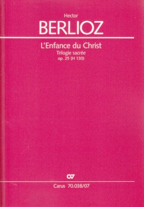 Berlioz, Enfance du Christ: Study Score (Carus)