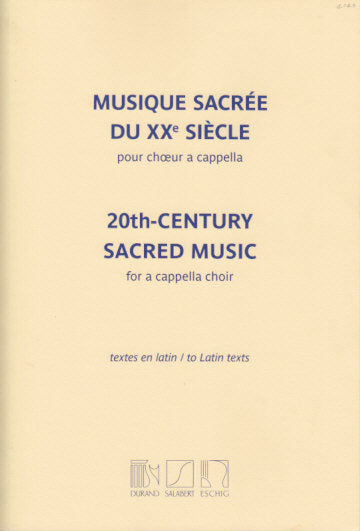 Musique sacree du XXe siecle (Durand/Salabert/Eschig)