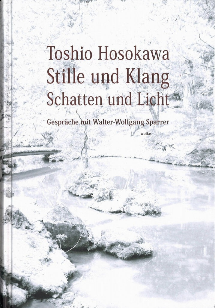 Hosokawa, Stille und Klang, Schatten und (Wolke Verlag)