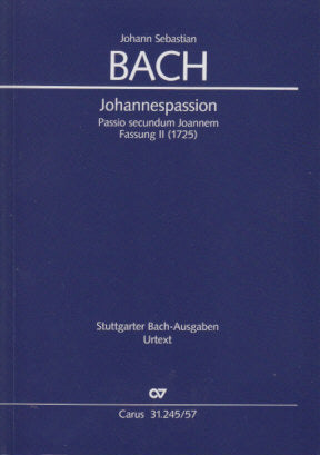 Bach, BWV 245 Johannes-Passion 2. Fassun (Carus)
