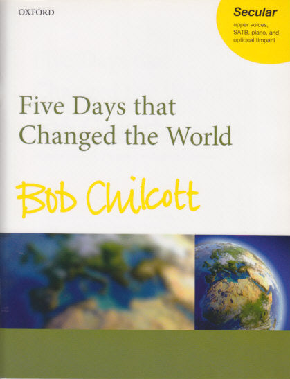 Chilcott, Five Days that Changed the Wor (Oxford University Press)