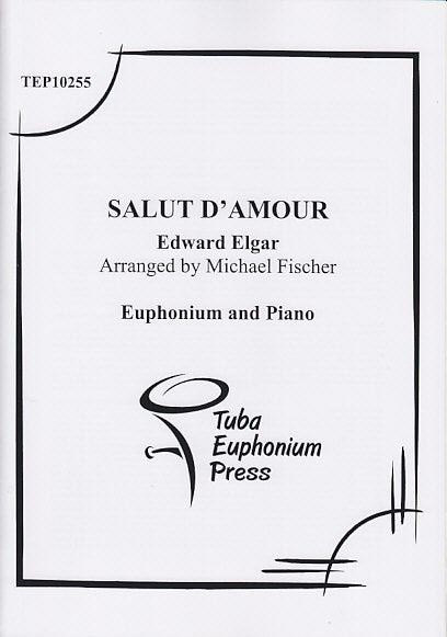 Elgar, Salut d'amour (Tuba-Euphonium Press)