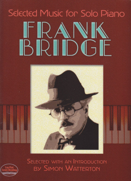 Bridge, Selected Music for Solo Piano (Dover)