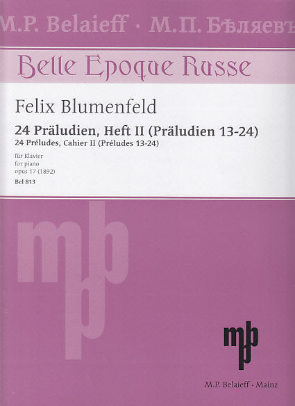 Blumenfeld, Praludes op. 17/13-24 (Belaieff)