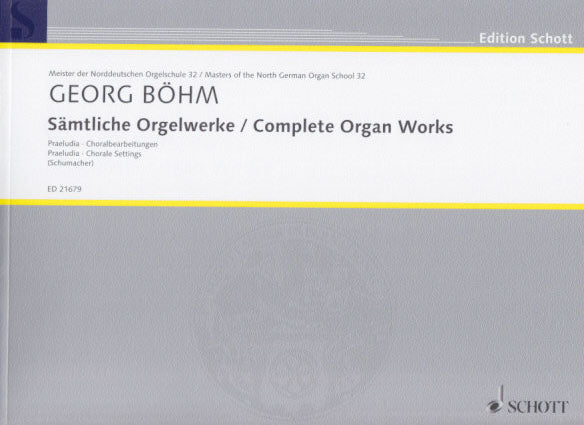 Bohm, Samtliche Orgelwerke (Schott)