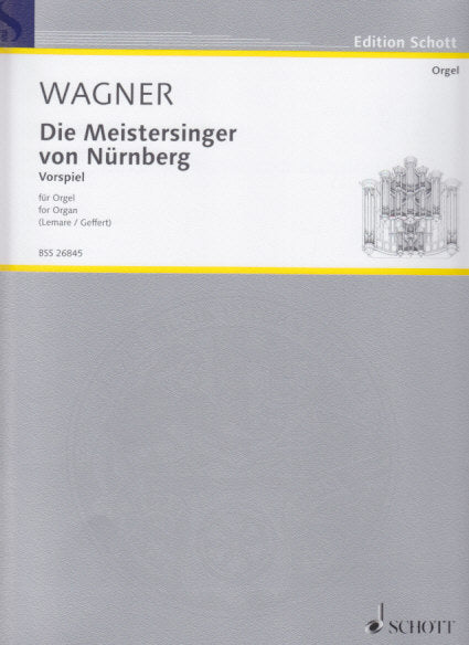 Wagner, Meistersinger Vorspiel (Lemare) (Schott)