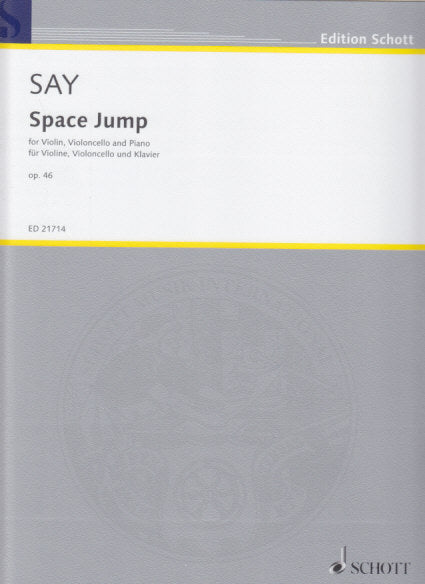 Say, Space Jump op. 46 (Vn,Vc,Pf) (Schott)