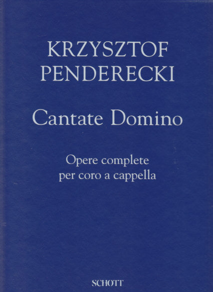 Penderecki, Cantate Domino (1958-2013) (Schott)