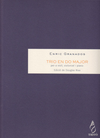Granados, Trio en do major [op. 50] (Trito)