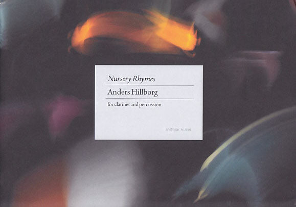 Hillborg, Nursery Rhymes (Cl,[Perc]) (Svensk Musik)