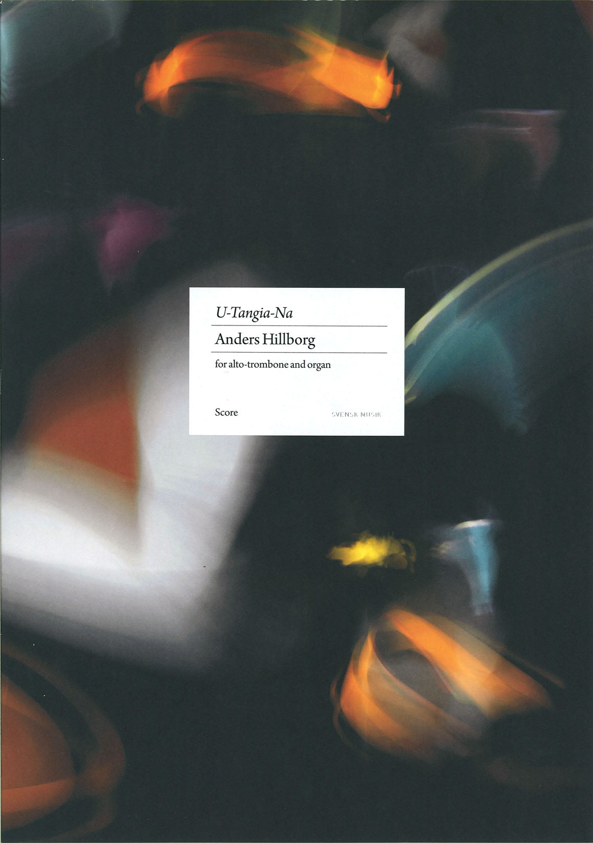 Hillborg, U-Tangia-Na (ATbn,Org) (Svensk Musik)