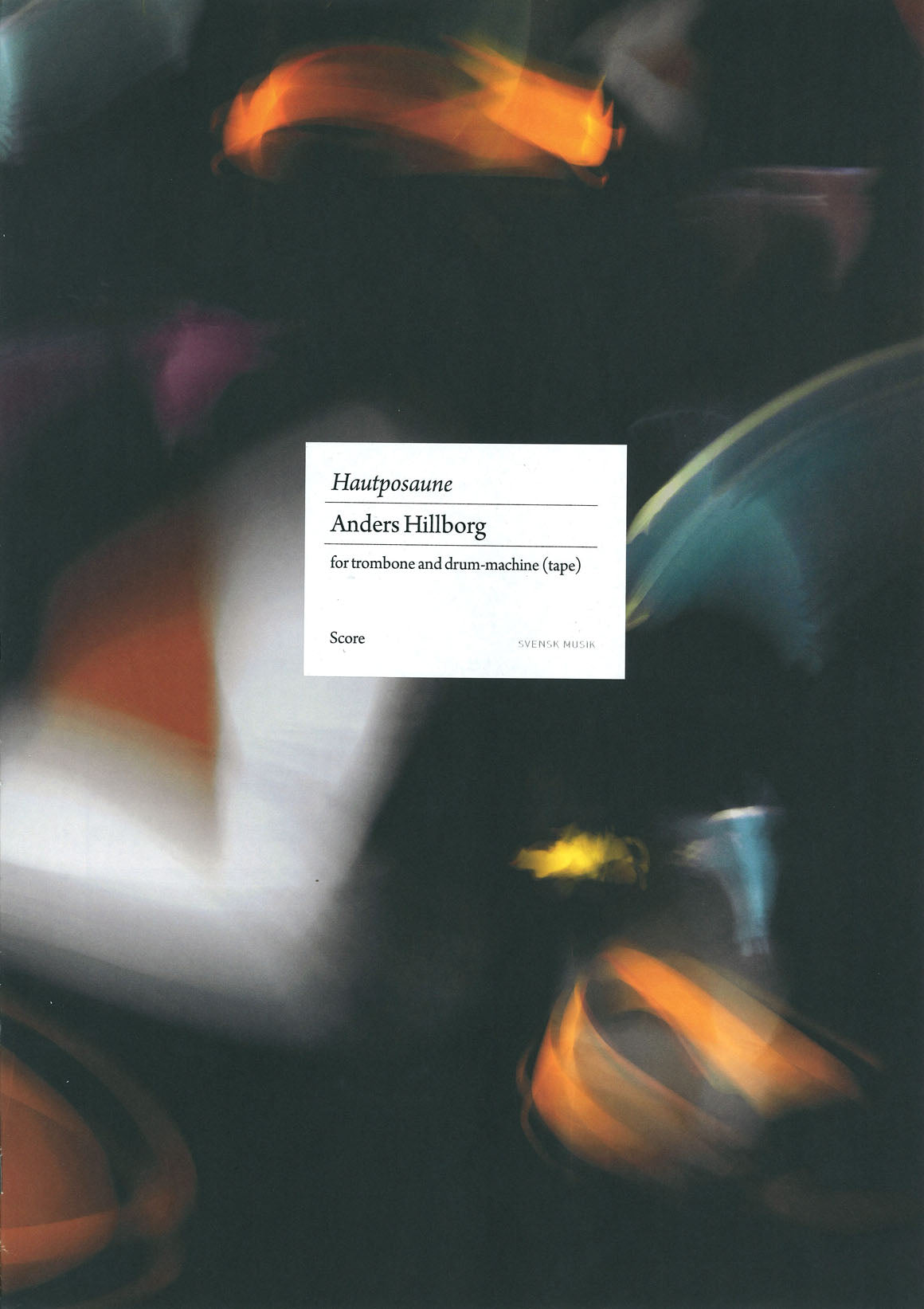 Hillborg, Hautposaune (Tbn,Drum-Machine) (Svensk Musik)