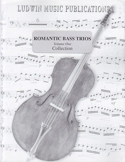 Romantic Bass Trio 1 (Ludwig Music)