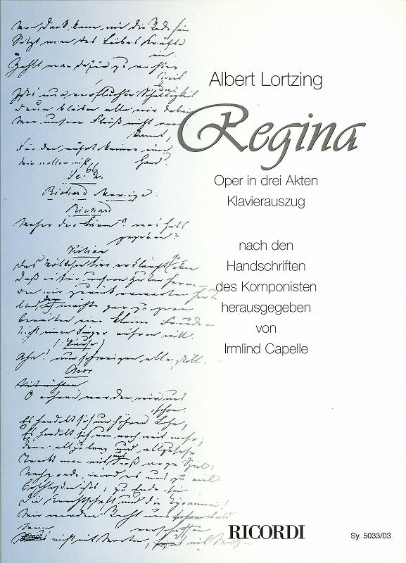 Lortzing, Regina. Oper in 3 Akten [G] (Ricordi)