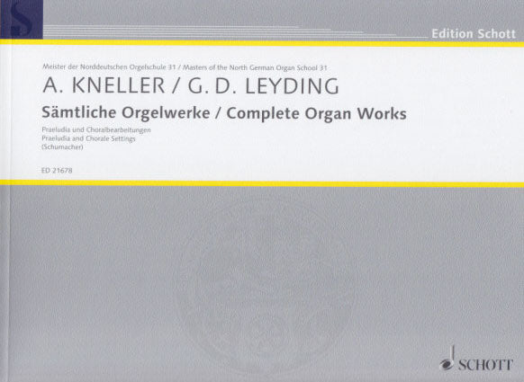 Kneller/Leyding, Samtliche Orgelwerke (Schott)