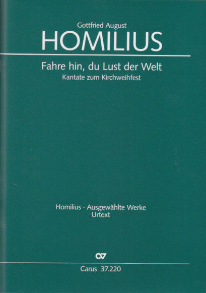 Homilius, Fahre hin, du Lust der Welt (Carus)