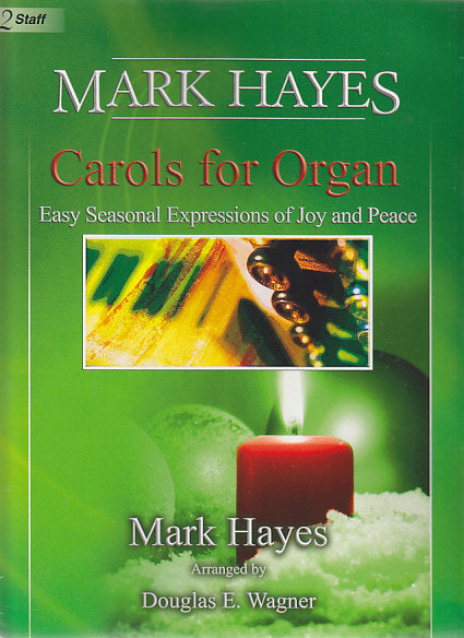 Mark Hayes: Carols for Organ (Lorenz)