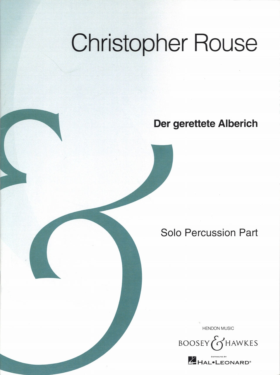 Rouse, Gerettete Alberich (Perc part) (Boosey)