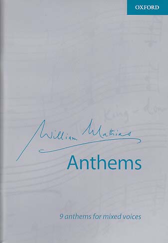 Mathias, Anthems (SATB) (Oxford University Press)