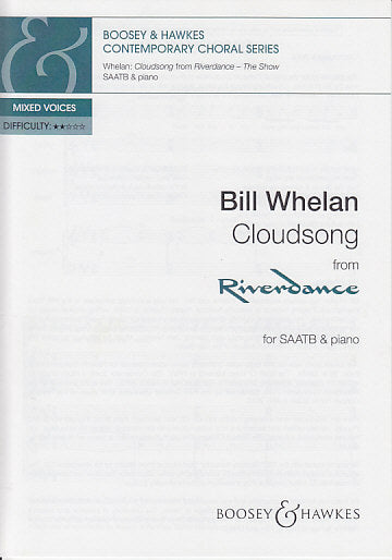 Whelan, Riverdance, Cloudsong (Boosey)