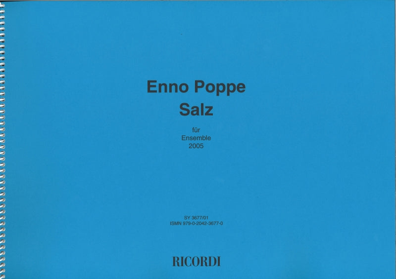 Poppe, Salz (2005) fur Ensemble (Ricordi)