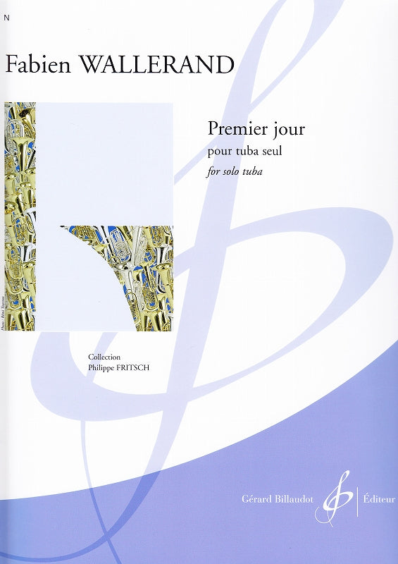 Wallerand, Premier jour (Tuba Solo) (Billaudot)