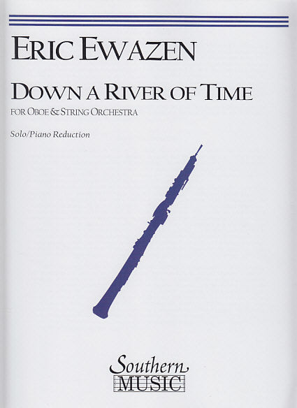 Ewazen, Down a River of Time: Concerto (Southern)