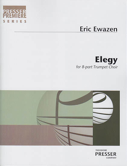 Ewazen, Elegy (Presser)