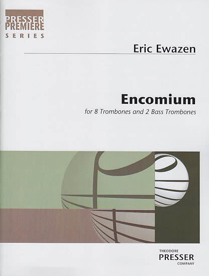 Ewazen, Encomium (Presser)