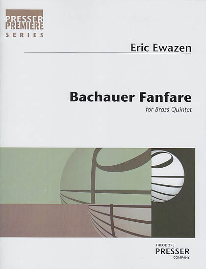 Ewazen, Bachauer Fanfare (Presser)