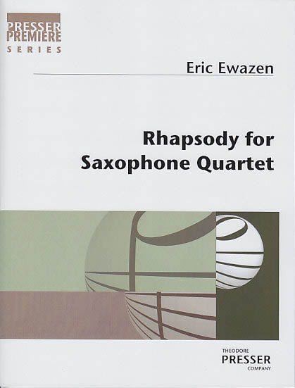 Ewazen, Rhapsody for Saxophone Quarte (Presser)