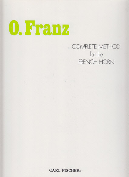 Franz, Complete Method for the French (Carl Fischer)
