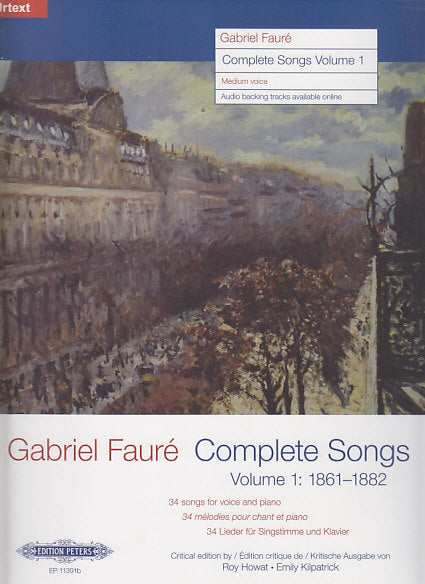Faure, Complete Songs 1: 1861-82 (M) (Peters)