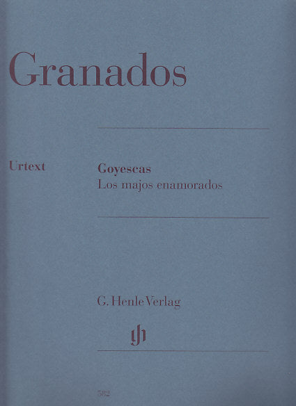 Granados, Goyescas: Los majos enamorados (Henle)