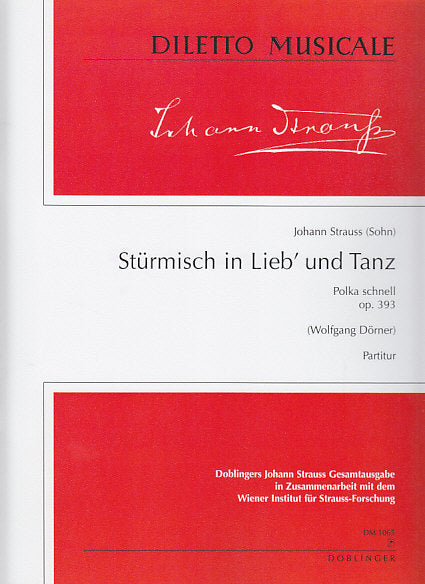 Strauss,J., Sturmisch in Lieb' (Score) (Doblinger)