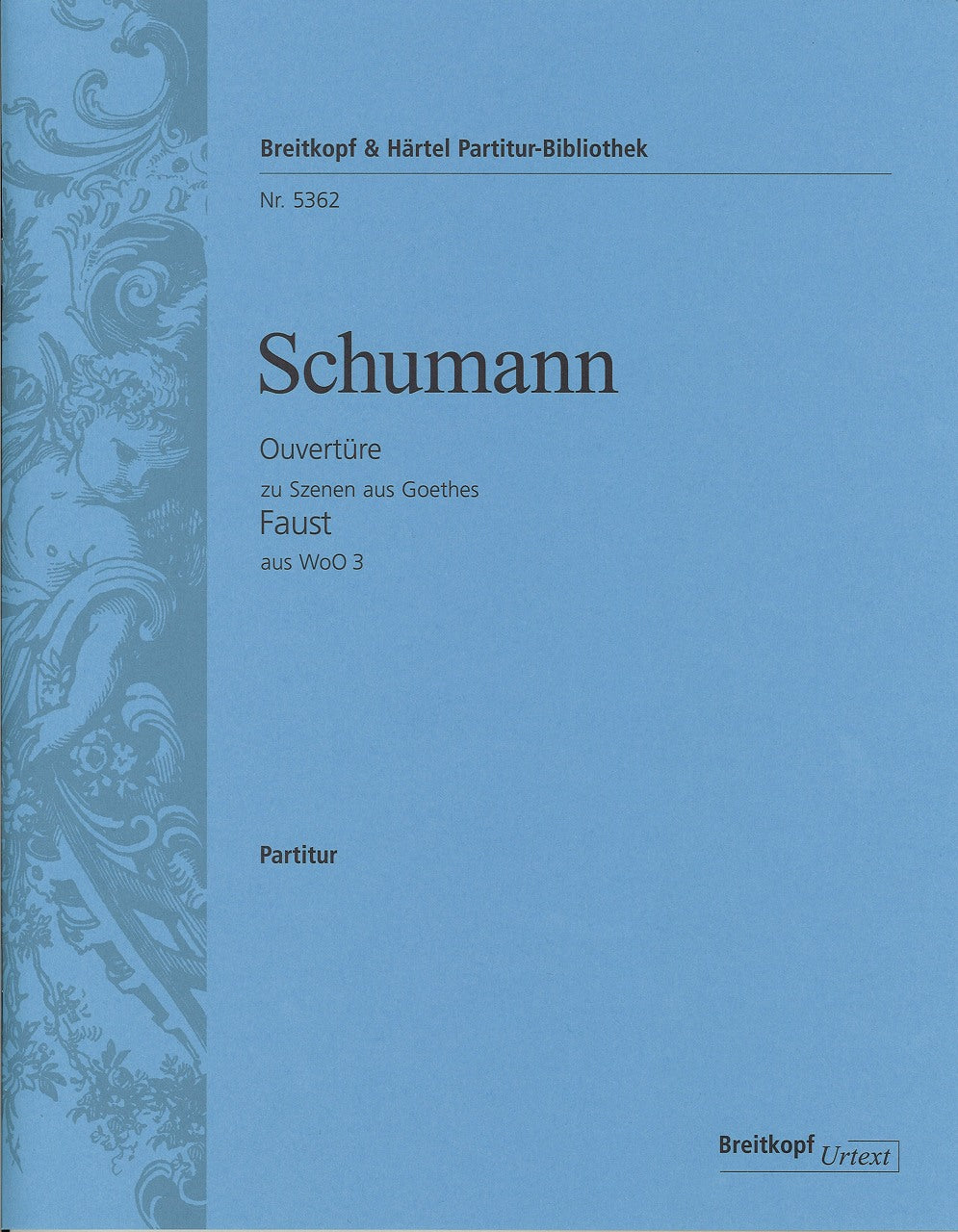 Schumann, Szenen aus Faust Ov. Score (Breitkopf)