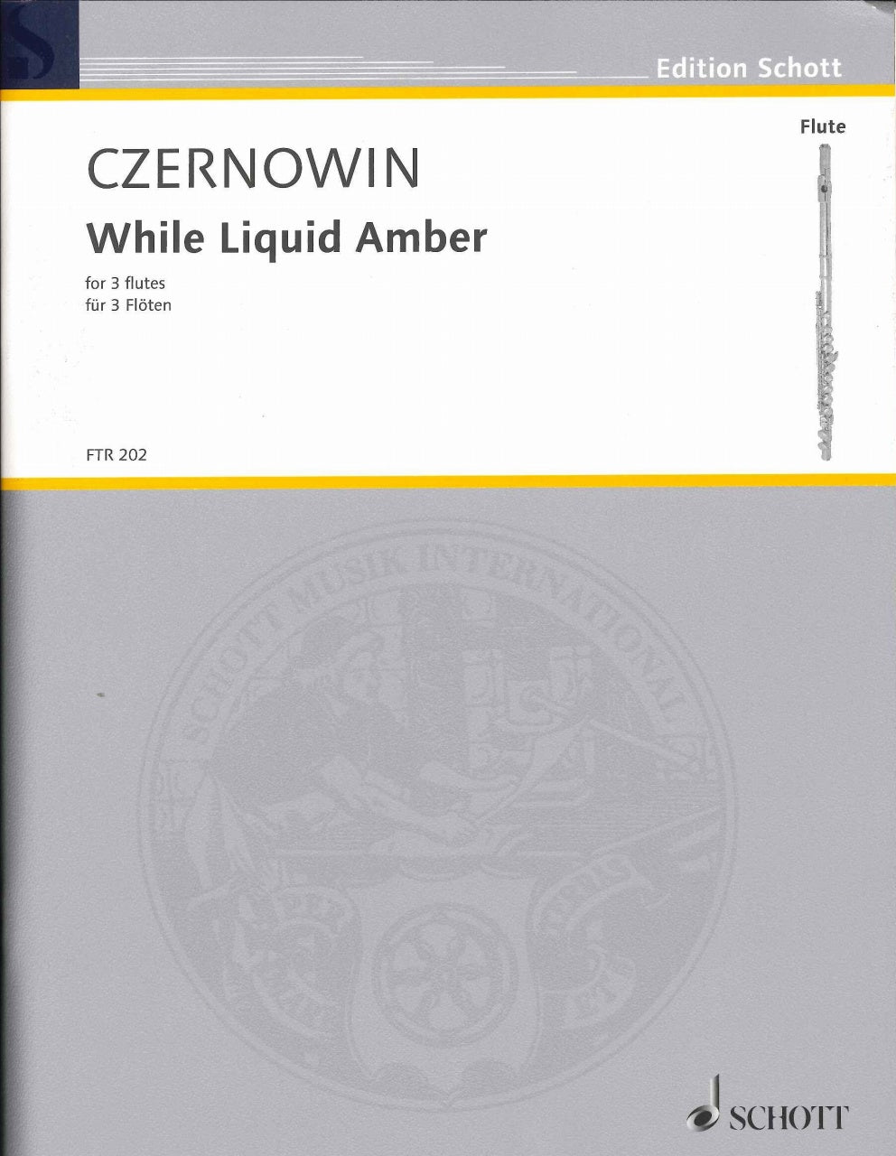 Czernowin, While Liquid Amber (Schott)