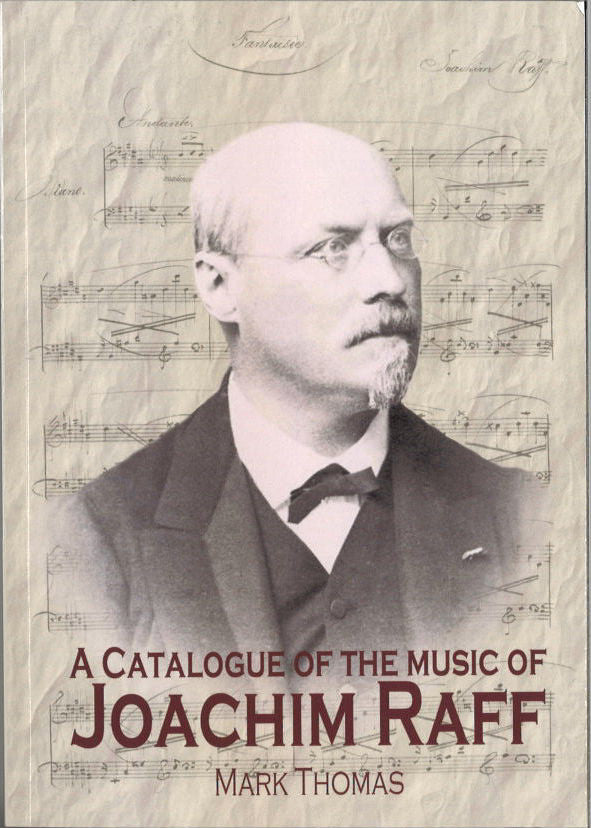 Catalogue of the Music of Joachim Raff (Raff Org.)