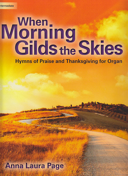 When Morning Gilds the Skies (Lorenz)