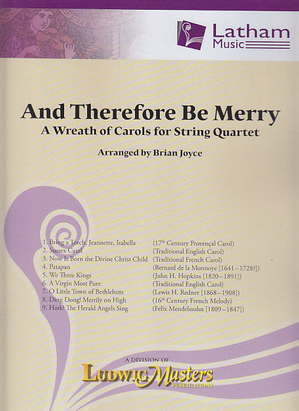 And Therefore Be Merry (2Vn,Va,Vc) (Latham Music/LudwigMasters)