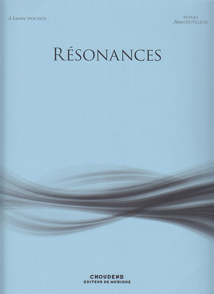 Dutilleux, Resonances (Choudens)