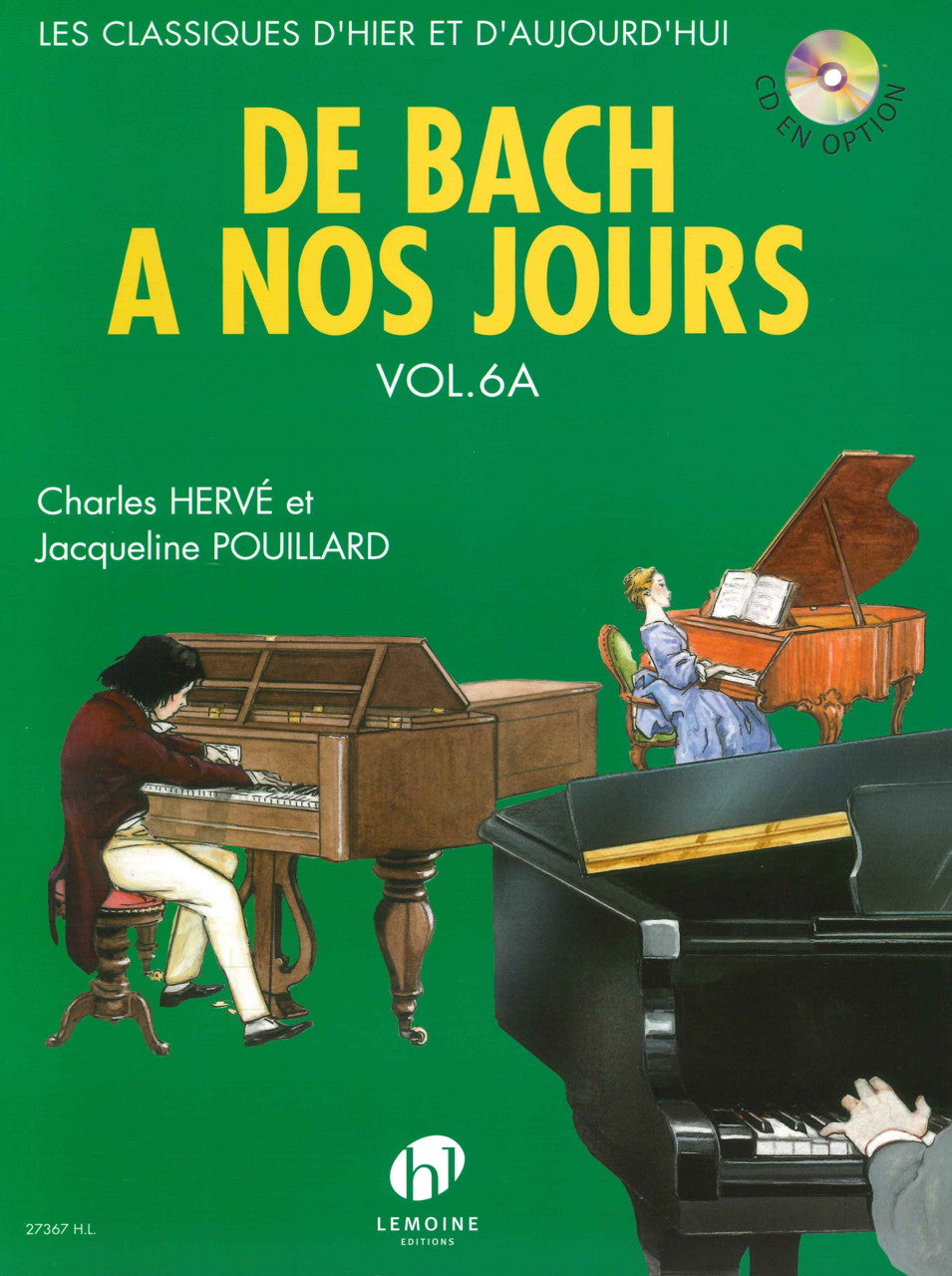 De Bach a nos jours 6A (Herve/Pouillad) (Lemoine)