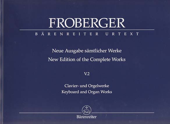 Froberger, Samtlicher Werke 5/2 (Barenreiter)