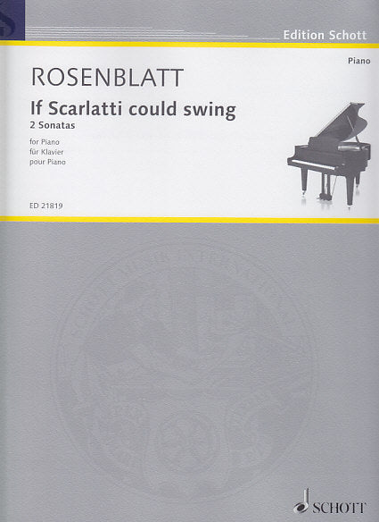 Rosenblatt, If Scarlatti could swing (Schott)