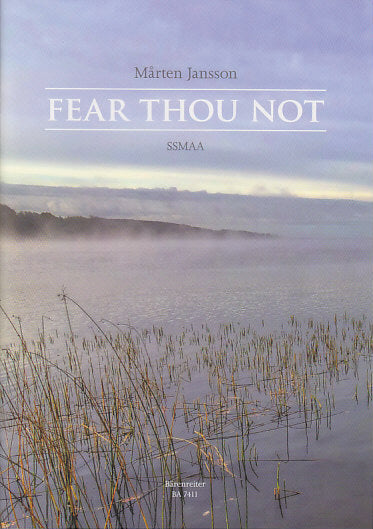 Jansson, Fear thou not (SSMezAA) [E] (Barenreiter)