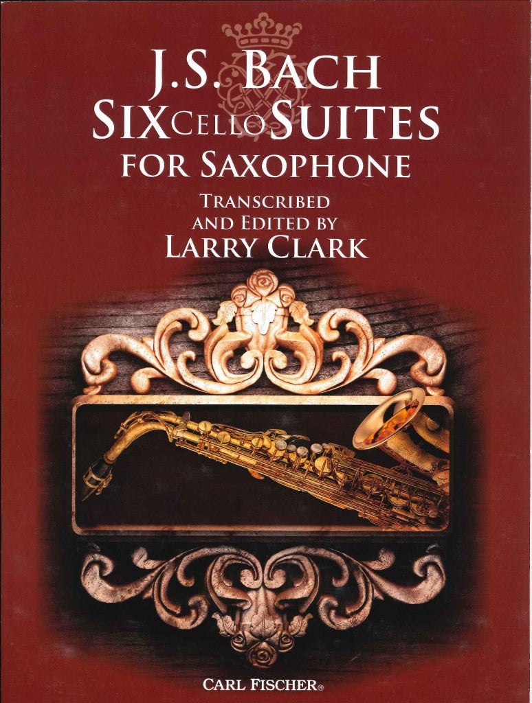 Bach, 6 Cello Suites for Saxophone (Carl Fischer)